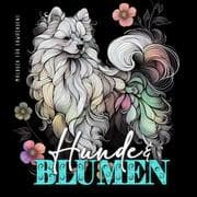 Cover von Hunde und Blumen Malbuch für Erwachsene