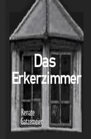 Cover von Das Erkerzimmer