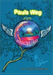 Cover von Pauls Weg zum magischen Fluss