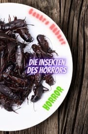 Cover von Die Insekten des Horrors