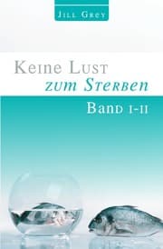 Cover von Keine Lust zum Sterben - Band I- II