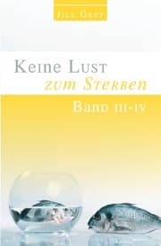 Cover von Keine Lust zum Sterben - Band III - IV