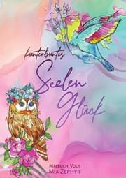Cover von Kunterbuntes Seelenglück