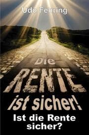 Cover von Die Rente ist sicher ! - Ist die Rente sicher ?