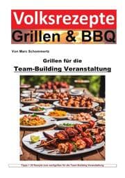 Cover von Volksrezepte Grillen und BBQ - Grillen für die Team-Building-Veranstaltung