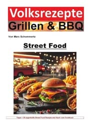 Cover von Volksrezepte Grillen und BBQ - Street Food