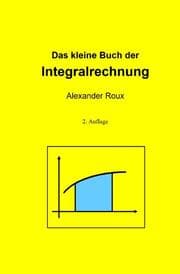 Cover von Das kleine Buch der Integralrechnung