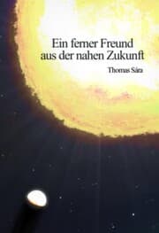 Cover von Ein ferner Freund aus der nahen Zukunft