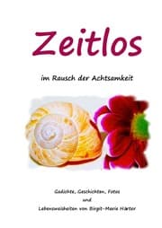 Cover von Zeitlos im Rausch der Achtsamkeit