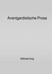 Cover von Avantgardistische Prosa