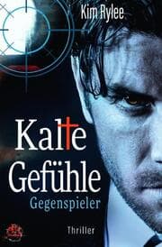 Cover von Kalte Gefühle - Gegenspieler