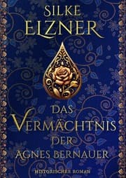 Cover von Das Vermächtnis der Agnes Bernauer