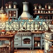 Cover von Vintage Cottage Küchen Malbuch für Erwachsene