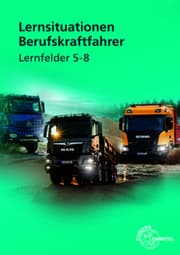 Cover von Lernsituationen Berufskraftfahrer Lernfelder 5-8