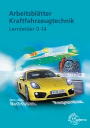 Cover von Arbeitsblätter Kraftfahrzeugtechnik Lernfelder 9-14