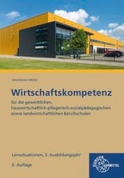 Cover von Wirtschaftskompetenz Lernsituationen 3. Ausbildungsjahr