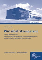 Cover von Wirtschaftskompetenz Lernsituationen 3. Ausbildungsjahr