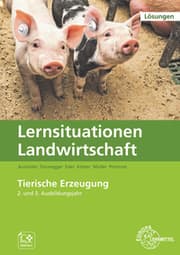 Cover von Lernsituationen Landwirtschaft, Landwirt/-in Band 3 - Tierische Erzeugung