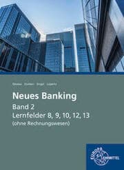 Cover von Neues Banking Band 2 Lernfelder 8,9,10,12,13 (ohne Rechnungswesen)