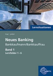 Cover von Lernsituationen Neues Banking 1, Lernfelder 1-6