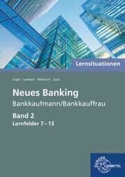 Cover von Lernsituationen Neues Banking 2 Lernfelder 7-13