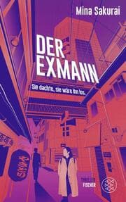 Cover von Der Exmann - Sie dachte, sie wäre ihn los.