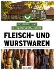 Cover von Die Herstellung rheinisch-westfälischer Fleisch- und Wurstwaren