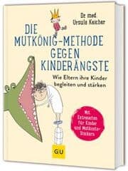 Cover von Die Mutkönig-Methode gegen Kinderängste