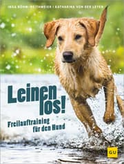 Cover von Leinen los! Freilauftraining für den Hund