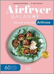 Cover von Airfryer Balance - Gesund essen bei Arthrose