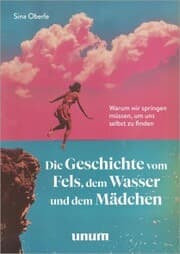 Cover von Die Geschichte vom Fels, dem Wasser und dem Mädchen
