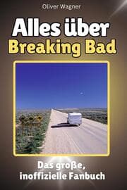 Cover von Alles über Breaking Bad - Komplett in Farbe