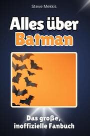 Cover von Alles über Batman - Komplett in Farbe