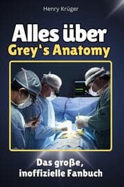 Cover von Alles über Grey's Anatomy - Komplett in Farbe