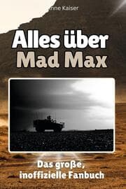 Cover von Alles über Mad Max - Komplett in Farbe