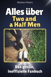 Cover von Alles über Two and a Half Men - Komplett in Farbe
