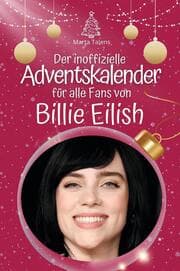 Cover von Der inoffizielle Adventskalender für alle Fans von Billie Eilish
