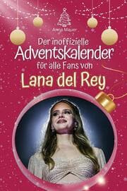 Cover von Der inoffizielle Adventskalender für alle Fans von Lana del Rey