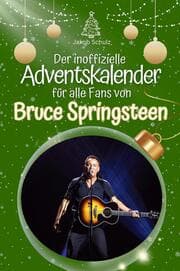 Cover von Der inoffizielle Adventskalender für alle Fans von Bruce Springsteen