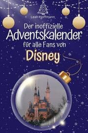 Cover von Der inoffizielle Adventskalender für alle Fans von Disney