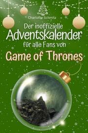 Cover von Der inoffizielle Adventskalender für alle Fans von Game of Thrones
