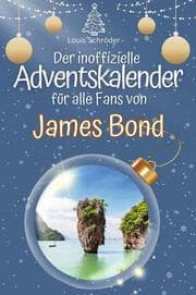Cover von Der inoffizielle Adventskalender für alle Fans von James Bond