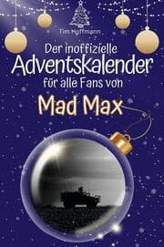 Cover von Der inoffizielle Adventskalender für alle Fans von Mad Max