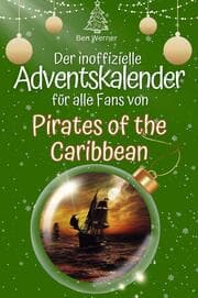 Cover von Der inoffizielle Adventskalender für alle Fans von Pirates of the Caribbean
