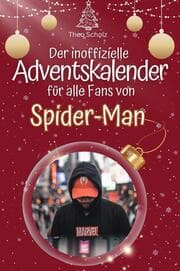 Cover von Der inoffizielle Adventskalender für alle Fans von Spider-Man