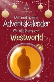 Cover von Der inoffizielle Adventskalender für alle Fans von Westworld