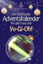Cover von Der inoffizielle Adventskalender für alle Fans von Yu-Gi-Oh!