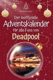 Cover von Der inoffizielle Adventskalender für alle Fans von Deadpool
