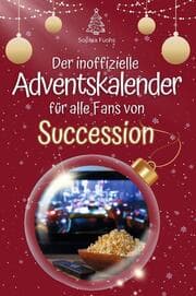 Cover von Der inoffizielle Adventskalender für alle Fans von Succession