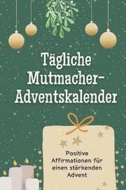 Cover von Tägliche Mutmacher-Adventskalender